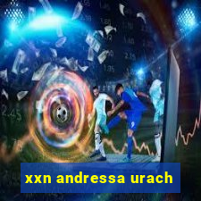 xxn andressa urach